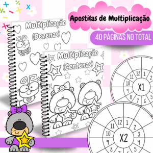 Apostila de multiplicação dezenas e centenas + Tabuada interativa
